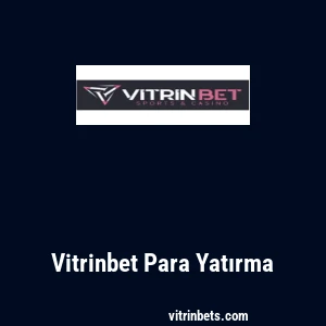 Vitrinbet Para Yatırma