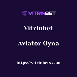 Vitrinbet Aviator Oyna
