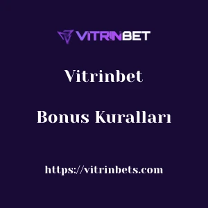 Vitrinbet Bonus Kuralları