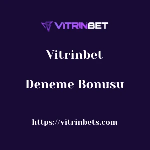 Vitrinbet Deneme Bonusu
