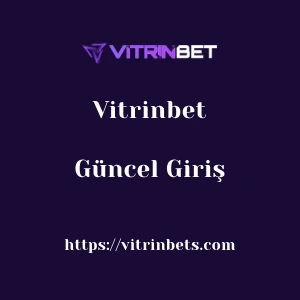 Vitrinbet Güncel Giriş