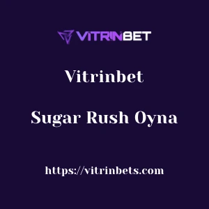 Vitrinbet Sugar Rush Oyna