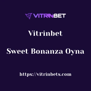 Vitrinbet Sweet Bonanza Oyna