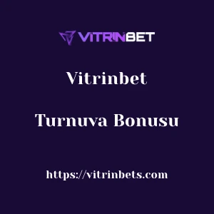 Vitrinbet Turnuva Bonusu